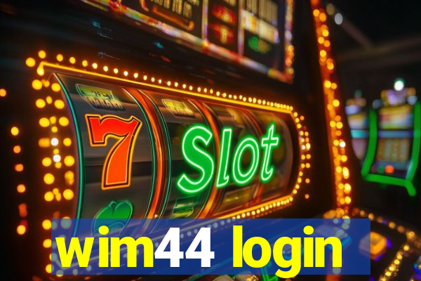 wim44 login